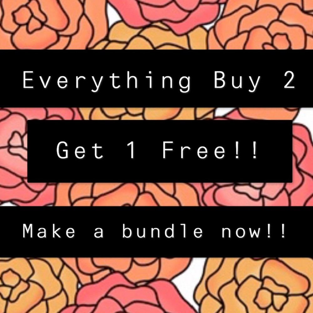 Buy 2- Get 1 Free!!